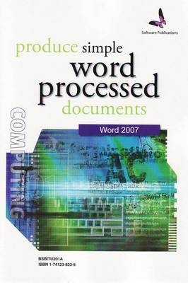 Produce Simple Word Processed Documents [Word 2007]