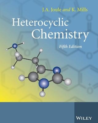 Heterocyclic Chemistry - John A. Joule, Keith Mills