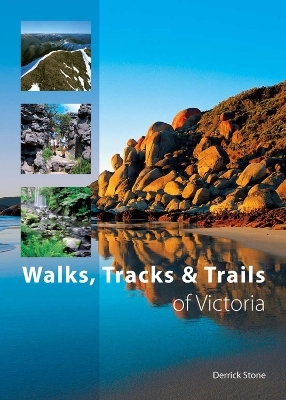 Walks, Tracks and Trails of Victoria - Derrick Stone