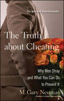 The Truth About Cheating - M.Gary Neuman