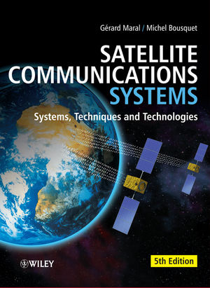 Satellite Communications Systems - Gerard Maral, Michel Bousquet