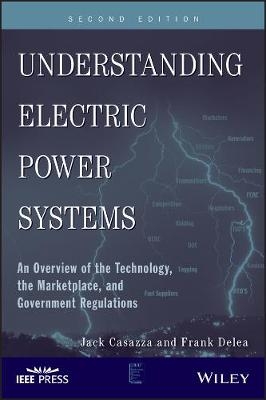 Understanding Electric Power Systems - Frank Delea, Jack Casazza