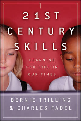21st Century Skills - Charles Fadel, Bernie Trilling