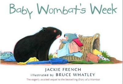 Baby Wombat's Week - Jackie French, Bruce Whatley