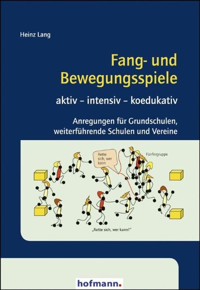 Fang- und Bewegungsspiele - Heinz Lang