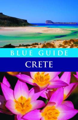 Blue Guide Crete - Paola Pugsley