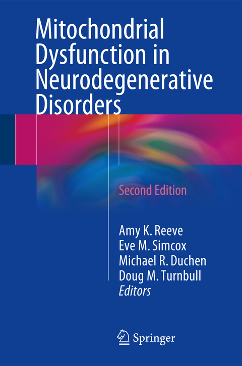 Mitochondrial Dysfunction in Neurodegenerative Disorders - 