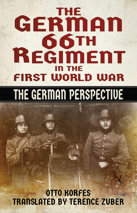 German 66th Regiment in the First World War -  Otto Korfes