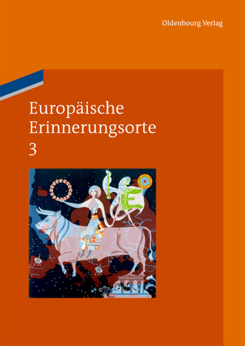 Europäische Erinnerungsorte / Europa und die Welt - 