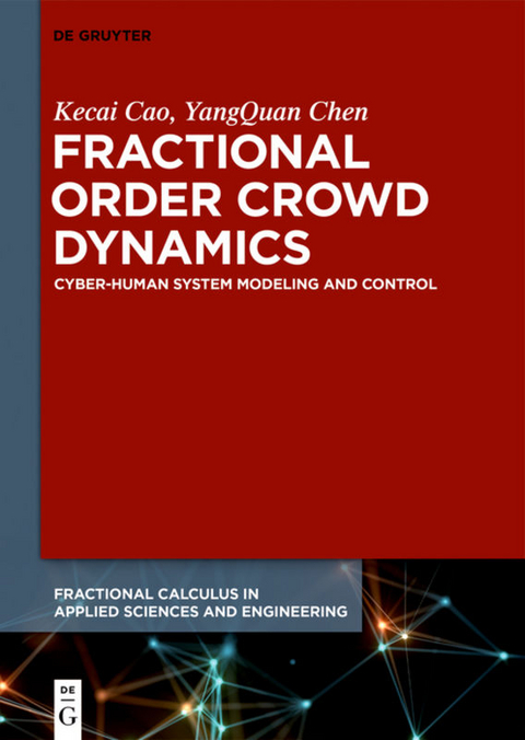 Fractional Order Crowd Dynamics - Kecai Cao, Yangquan Chen