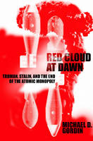 Red Cloud at Dawn - Michael D. Gordin