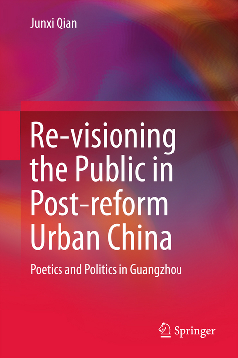 Re-visioning the Public in Post-reform Urban China -  Junxi Qian