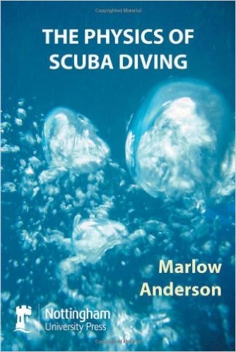 Physics of Scuba Diving -  Marlow Anderson