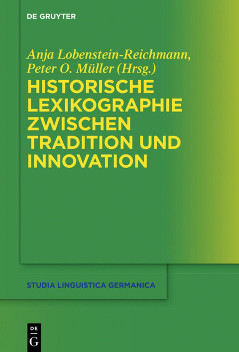 Historische Lexikographie zwischen Tradition und Innovation - 