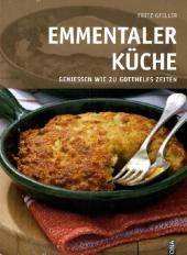 Emmentaler Küche - Fritz Gfeller
