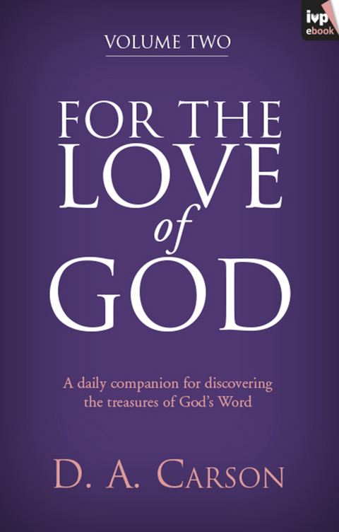 For the Love of God, Volume 2 - Don Carson