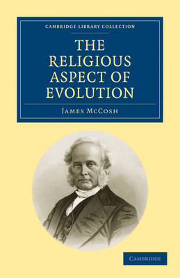 The Religious Aspect of Evolution - James McCosh