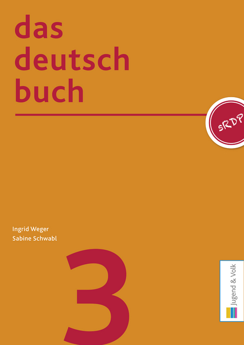 das deutschbuch 3 - Ingrid Weger, Sabine Schwabl