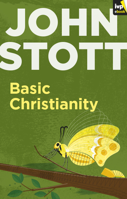 Basic Christianity - John Stott