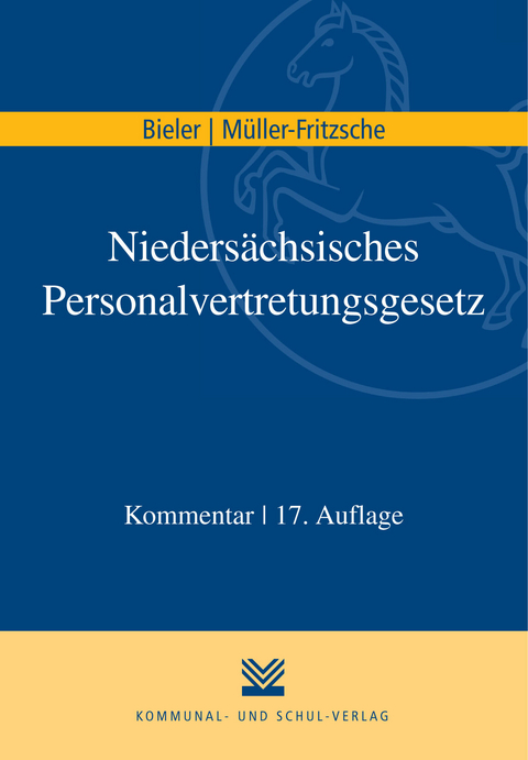 Niedersächsisches Personalvertretungsgesetz - Frank Bieler, Erich Müller-Fritzsche