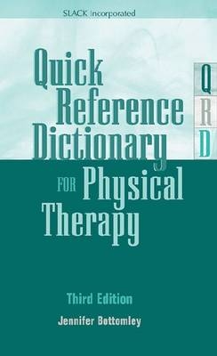 Quick Reference Dictionary for Physical Therapy - 