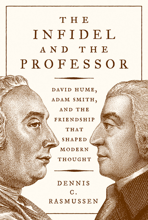 Infidel and the Professor -  Dennis C. Rasmussen