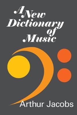 New Dictionary of Music - 