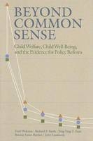 Beyond Common Sense -  Richard P. Barth,  Brenda Jones Harden,  John Landsverk,  Fred Wulczyn,  Ying-Ying T. Yuan