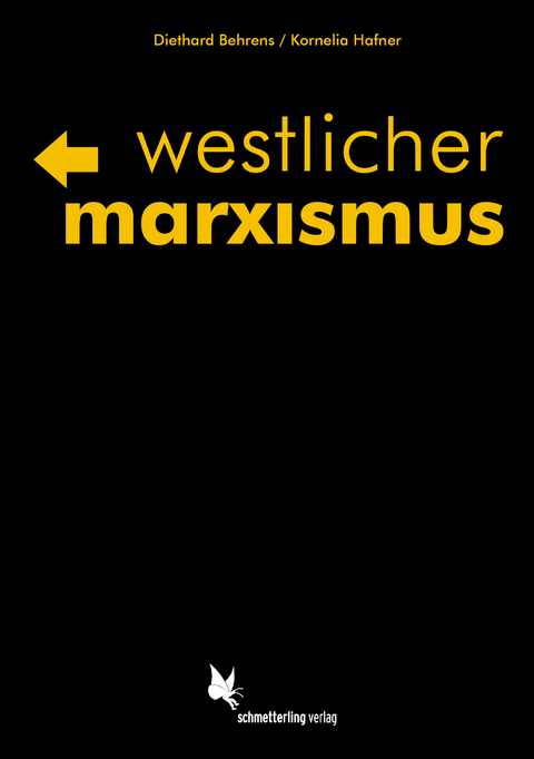 Westlicher Marxismus - Diethard Behrens, Kornelia Hafner