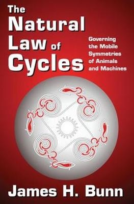 Natural Law of Cycles -  James H. Bunn