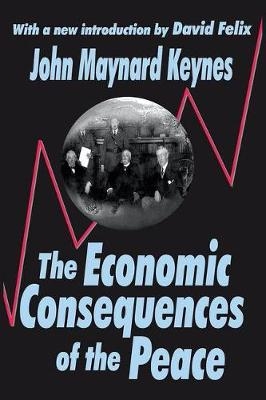 Economic Consequences of the Peace -  John Maynard Keynes