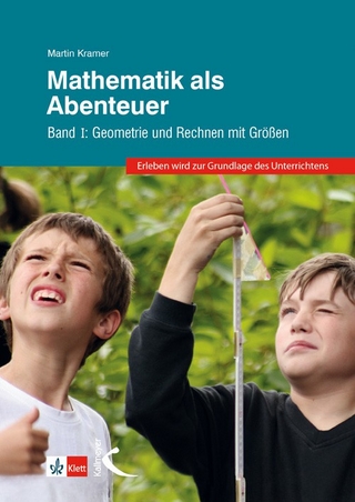 Mathematik als Abenteuer Band I - Martin Kramer