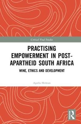 Practising Empowerment in Post-Apartheid South Africa -  Agatha Herman