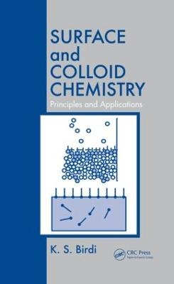 Surface and Colloid Chemistry - K. S. Birdi