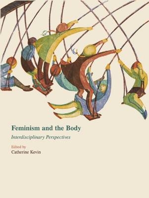 Feminism and the Body - 