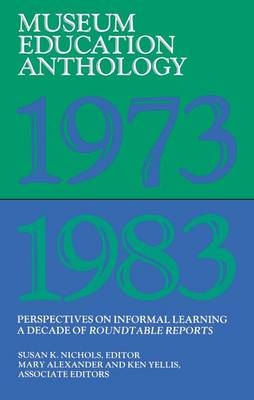 Museum Education Anthology, 1973-1983 - 