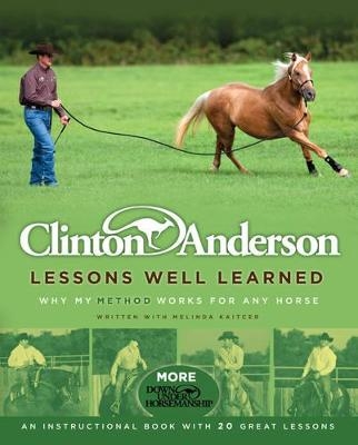 Lessons Well Learned - Clinton Anderson
