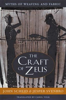 The Craft of Zeus - John Scheid, Jesper Svenbro