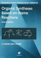 Organic Syntheses Based on Name Reactions - Alfred Hassner, C Stumer