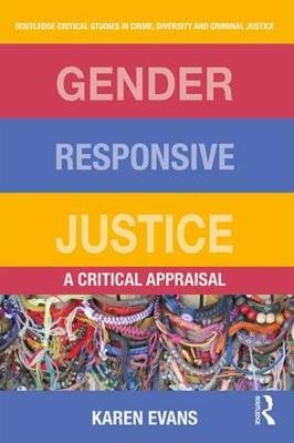 Gender Responsive Justice - UK) Evans Karen (University of Liverpool