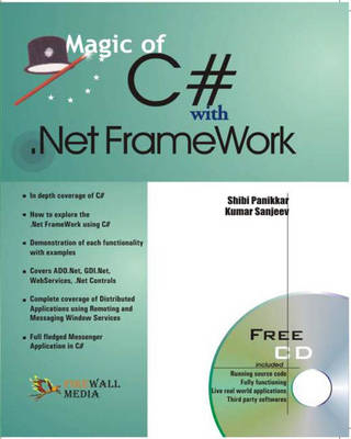 Magic of C# with .Net Frame Work - Panikkar Shibi, Sanjeev Kumar