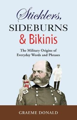 Sticklers, Sideburns and Bikinis - Graeme Donald, Andrew Wiest, William Shepherd