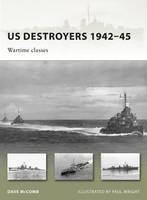 US Destroyers 1942–45 - Dave McComb