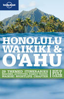 Honolulu, Waikiki and Oahu - Sara Benson, Scott Kennedy