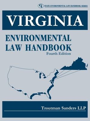 Virginia Environmental Law Handbook - Llp Troutman Sanders