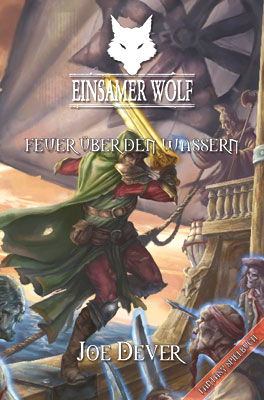 Einsamer Wolf - Feuer über den Wassern - Joe Dever