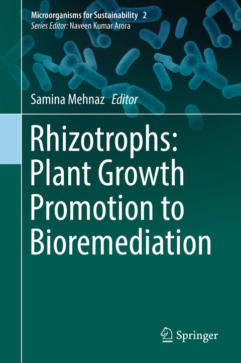 Rhizotrophs: Plant Growth Promotion to Bioremediation - 