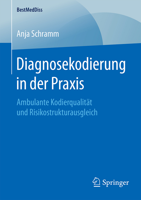 Diagnosekodierung in der Praxis - Anja Schramm