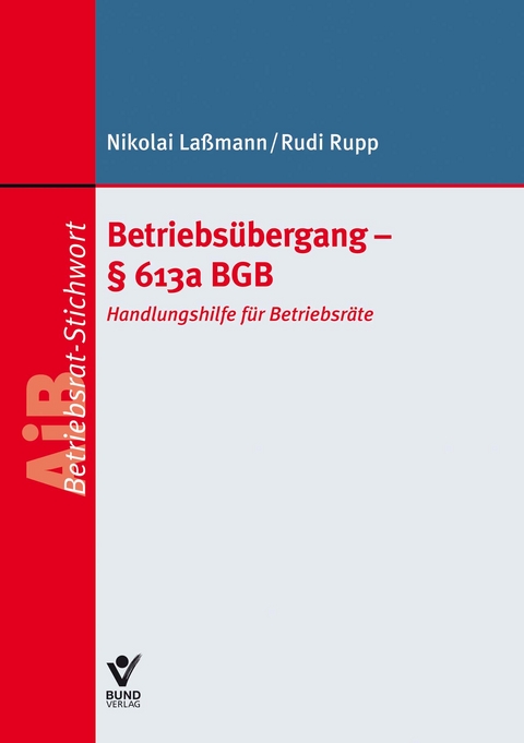 Betriebsübergang - § 613a BGB - Nikolai Laßmann, Rudi Rupp