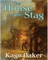 The House of the Stag - Kage Baker